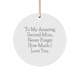 Second Mom Gifts from Family, To My Amazing Second Mom, White Circle Ornament for Christmas Unique Gifts - Image 1